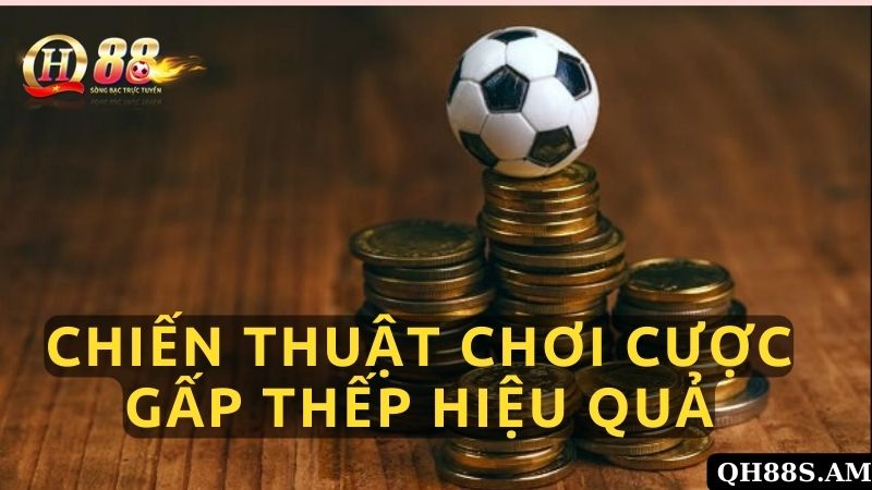 Cược Gấp Thếp Tại onbet Là Gì? Liệu Có Thực Sự Hiệu Bóng Đá 3 Chiến Thuật Chơi Cược Gấp Thếp Hiệu Quả Tại Nhà Cái onbet